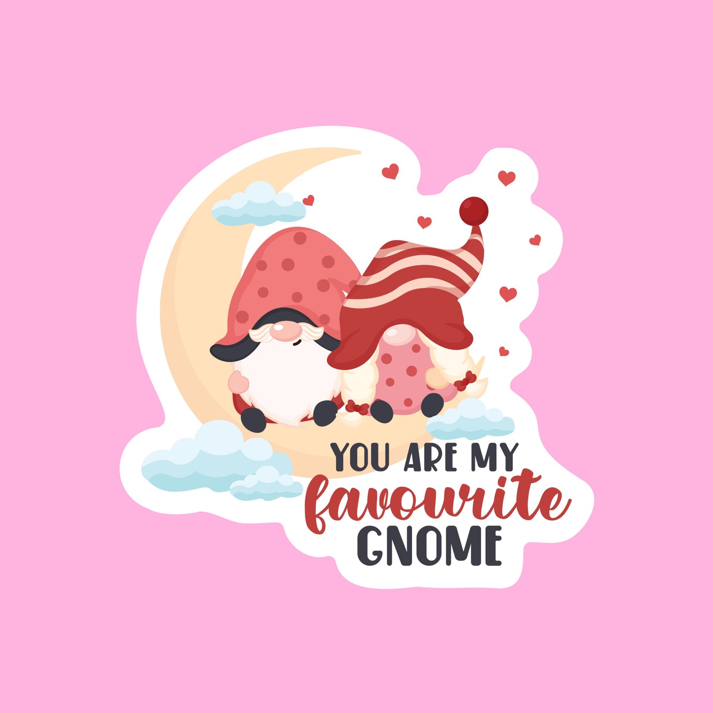 V-day STICKERS - you are my favorite gnome - Glossy Vinyl Sticker Water Bottle Sticker Laptop Sticker