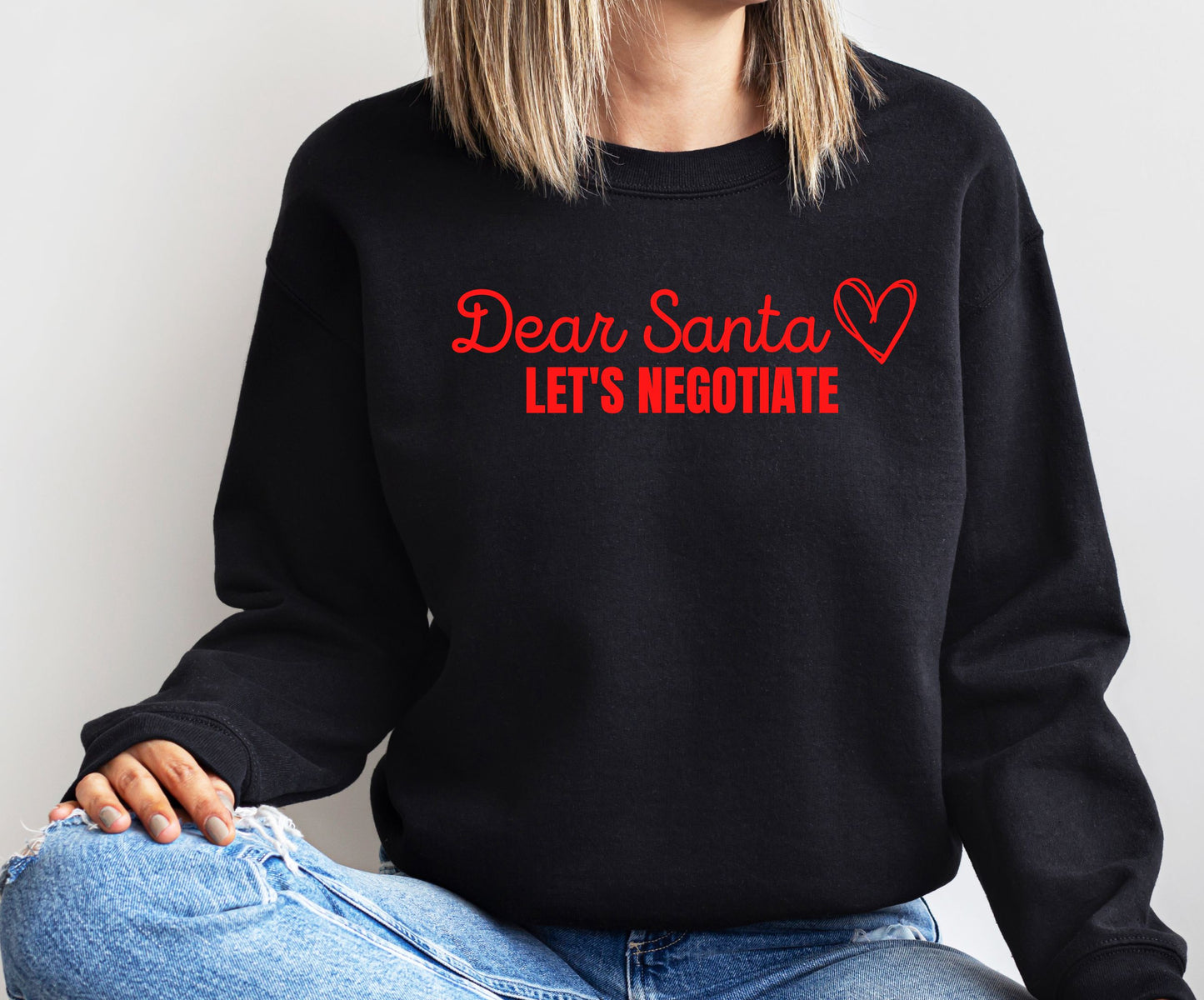 SWEATSHIRT or T-SHIRT- Dear Santa