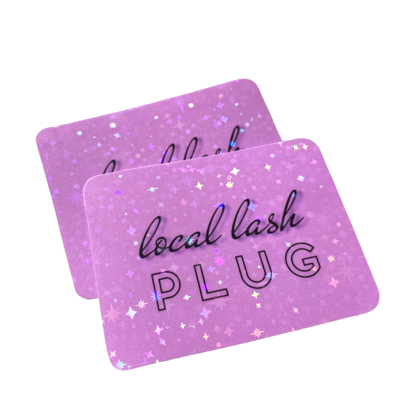 STICKER - LOCAL LASH PLUG | 2.75 x 1.75 “ | WATERPROOF | HOLOGRAPHIC | PRICE FOR 1 STICKER
