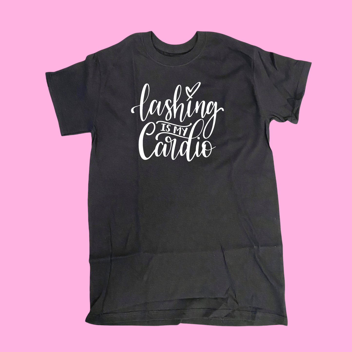 T-SHIRT - LASHING IS MY CARDIO ( relaxed fit )