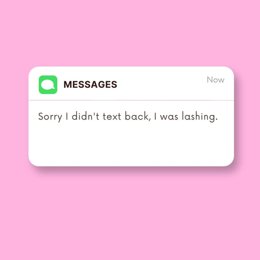 STICKERS -  sorry I didn't text back, I was lashing  - Glossy Vinyl Sticker Water Bottle Sticker Laptop Sticker