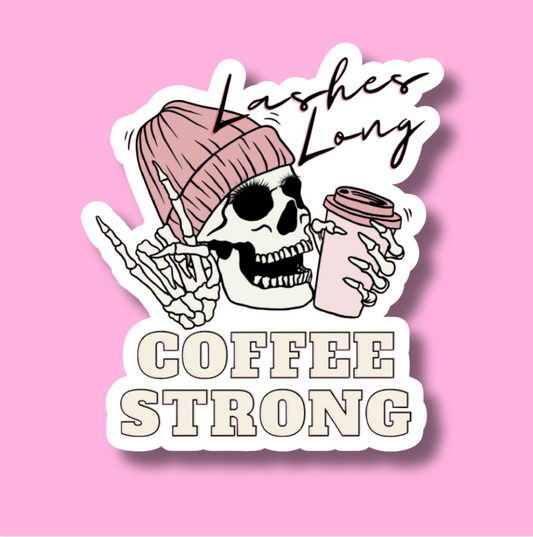Glossy Vinyl Sticker Water Bottle Sticker Laptop Sticker - lashes long coffee strong