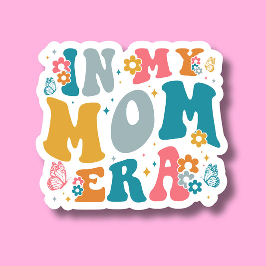 In my Mom Era Sticker, Funny Mom Sticker, Retro Groovy Sticker, Mom Sticker