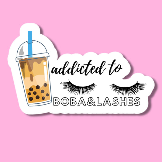 Addicted to boba & lashes Glossy Vinyl Sticker Water Bottle Sticker Laptop Sticker Sticker