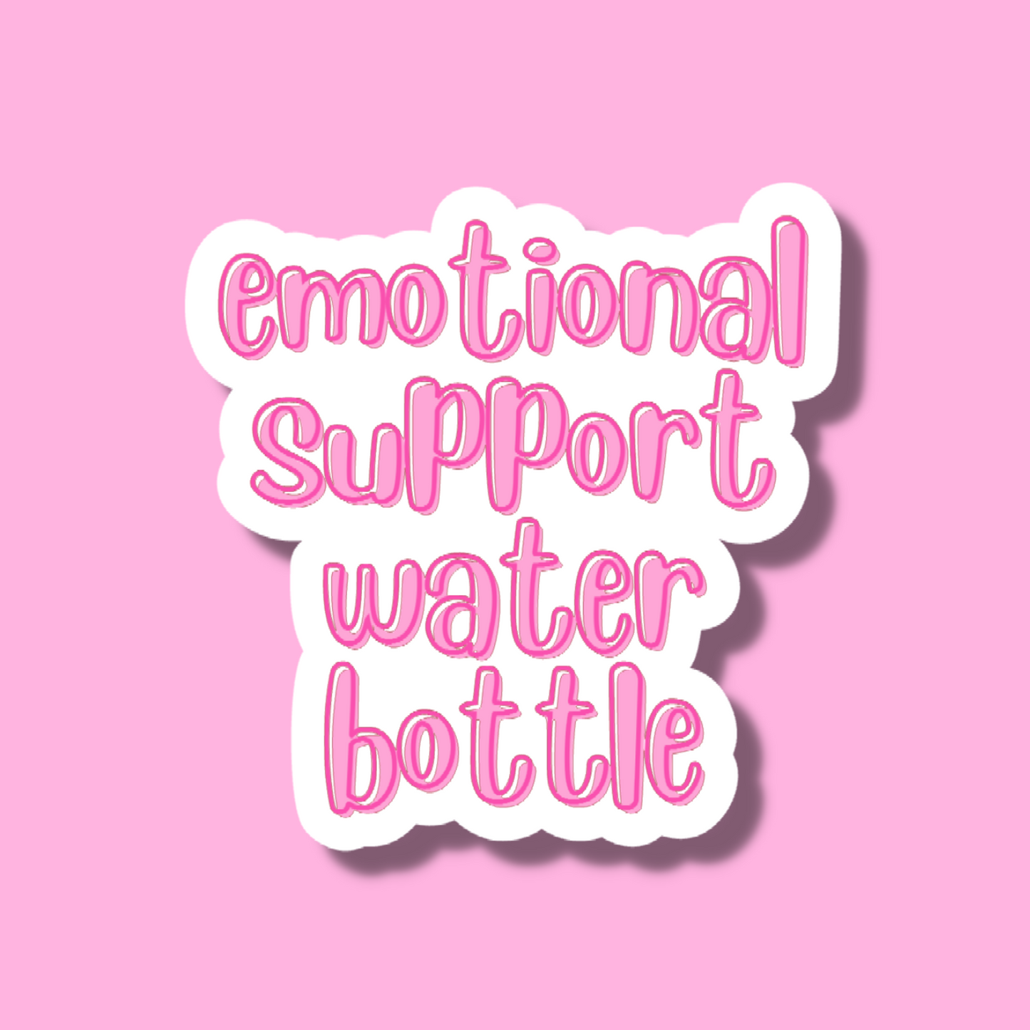 Emotional Support Water Bottle Sticker / Mental Health Sticker / Funny Water Bottle Sticker / Hydro Sticker / Drink Water Sticker