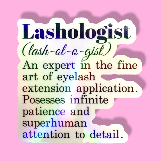 STICKER- LASHOLOGIST | 2.8x2.8 “ | WATERPROOF | HOLLOGRAPHIC | PRICE FOR 1 STICKER