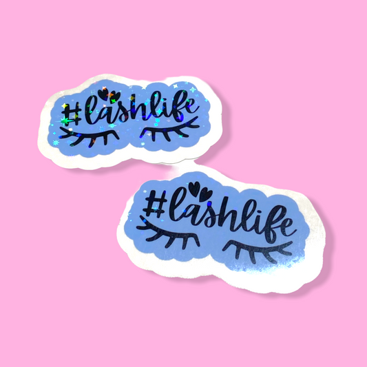 STICKER - #LASHLIFE | 2.5 “ | WATERPROOF | HOLOGRAPHIC | PRICE FOR 1 STICKER
