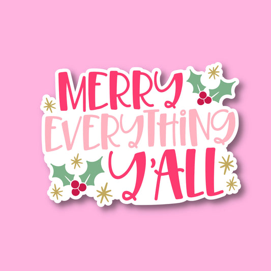 CHRISTMAS STICKERS -  merry everything y'all - Glossy Vinyl Sticker Water Bottle Sticker Laptop Sticker Sticker