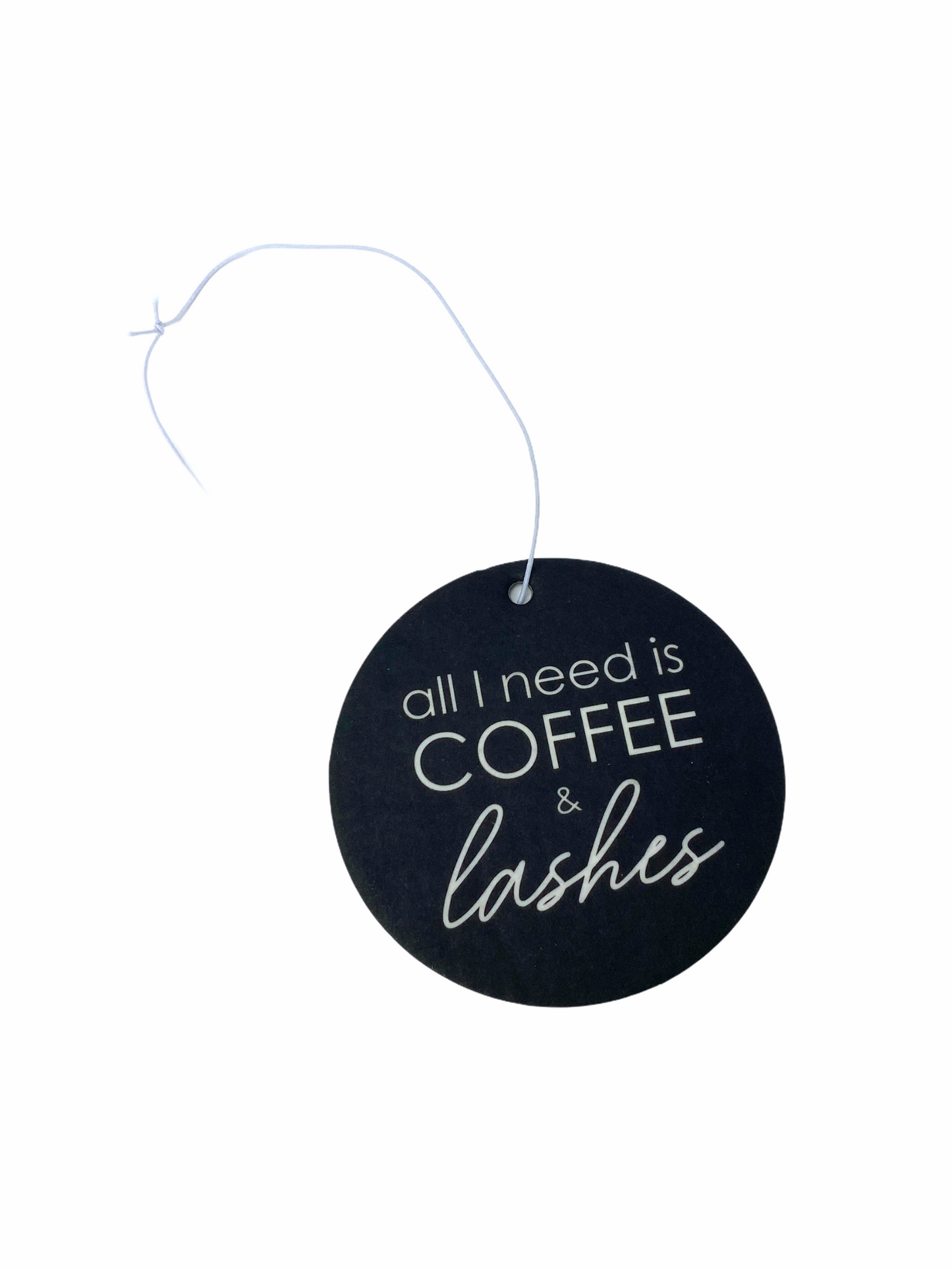 All I need is coffee and lashes - Sweet Coffee Bean Air Freshener