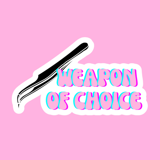 WEAPON OF CHOICE -  Glossy Vinyl Sticker Water Bottle Sticker Laptop Sticker Sticker