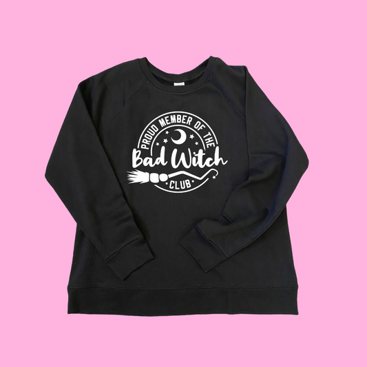 SWEATSHIRT or T-SHIRT- HALLOWEEEN - proud member of the bad witch club (  black , vinyl print )